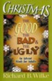 Christmas: The Good, the Bad, and the Ugly - eBook