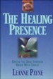Healing Presence, The: Curing the Soul through Union with Christ - eBook