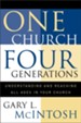 One Church, Four Generations: Understanding and Reaching All Ages in Your Church - eBook