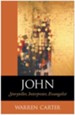 John: Storyteller, Interpreter, Evangelist - eBook