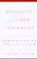 Sexuality in the New Testament: Understanding the Key Texts - eBook