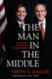 The Man in the Middle: An Inside Account of Faith and Politics in the George W. Bush Era - eBook