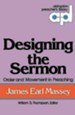 Designing the Sermon: Order and Movement in Preaching - eBook
