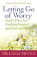 Letting Go of Worry: God's Plan for Finding Peace and Contentment - eBook