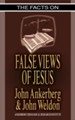 The Facts on False Views of Jesus - eBook