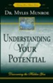 Understanding Your Potential: Discovering the Hidden You - eBook