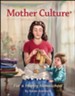 Mother Culture: For a Happy Homeschool 