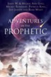 Adventures in the Prophetic - eBook