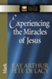Experiencing the Miracles of Jesus: Mark - eBook