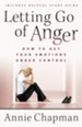 Letting Go of Anger: How to Get Your Emotions Under Control - eBook