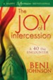 The Joy of Intercession: A 40-Day Encounter - eBook