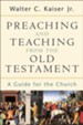 Preaching and Teaching from the Old Testament: A Guide for the Church - eBook