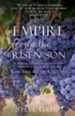 Empire of the Risen Son: A Treatise on the Kingdom of God-What it is and Why it Matters Book Two: All The King's M  en