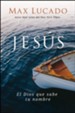 Jes&#250s: El Dios que sabe tu nombre  (Jesus: The God Who Knows Your Name)