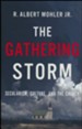 The Gathering Storm: Secularism, Culture, and the Church