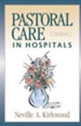 Pastoral Care in Hospitals, Second Edition