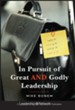 In Pursuit of Great AND Godly Leadership: Tapping the Wisdom of the World for the Kingdom of God - eBook