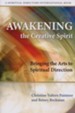 Awakening the Creative Spirit: Bringing the Arts to Spiritual Direction
