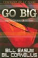 Go Big!: Lead Your Church to Explosive Growth - eBook