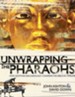 Unwrapping the Pharaohs: How Egyptian Archaeology Confirms the Biblical Timeline - PDF Download [Download]