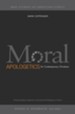 Moral Apologetics for Contemporary Christians: Pushing Back Against Cultural and Religious Critics - eBook