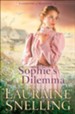 Sophie's Dilemma, Daughters of Blessing Series #2