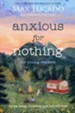 Anxious for Nothing (Young Readers Edition): Living Above Anxiety and Loneliness