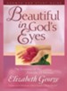 Beautiful in God's Eyes Growth and Study Guide: The Treasures of the Proverbs 31 Woman - eBook