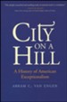 City on a Hill: A History of American Exceptionalism