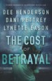 The Cost of Betrayal: Three Romantic Suspense Novellas