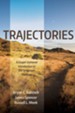 Trajectories: A Gospel-Centered Introduction to Old Testament Theology