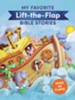 My Favorite Lift-the-Flap Bible Stories