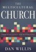 The Multicultural Church: Embracing Unity and Restoration