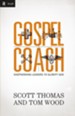 Gospel Coach: Shepherding Leaders to Glorify God - eBook