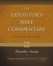 Proverbs-Isaiah, Revised: The Expositor's Bible Commentary