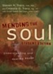 Mending the Soul Student Edition: Understanding and Healing Abuse - eBook