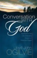 Conversation with God: Experience the Life-Changing Impact of Personal Prayer - eBook