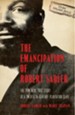 Emancipation of Robert Sadler, The: The Powerful True Story of a Twentieth-Century Plantation Slave - eBook