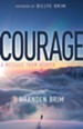 Courage: A Message from Heaven