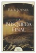 La b&#250squeda final  (The Final Quest)