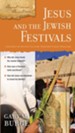 Jesus and the Jewish Festivals - eBook