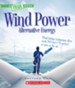 Wind Power: Gliders, Windmills and Wind Turbines