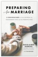 Preparing for Marriage, rev. and updated ed.: 5 Conversations to Have between the Engagement Ring and the Wedding Ring