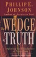 The Wedge of Truth : Splitting the Foundations of Naturalism