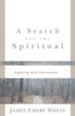 Search for the Spiritual, A: Exploring Real Christianity - eBook