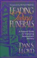 Leading Today's Funerals: A Pastoral Guide for Improving Bereavement Ministry - eBook