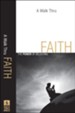 Walk Thru Faith, A: The Power of Believing - eBook