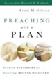 Preaching with a Plan: Sermon Strategies for Growing Mature Believers - eBook
