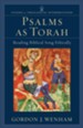 Psalms as Torah: Reading Biblical Song Ethically - eBook