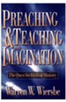 Preaching and Teaching with Imagination: The Quest for Biblical Ministry - eBook